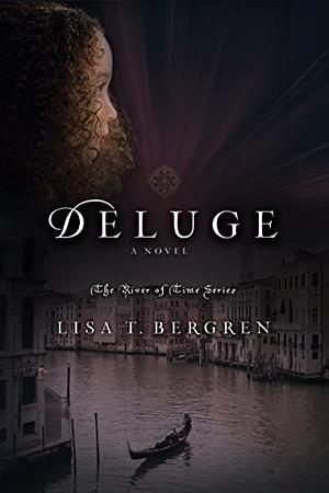 Deluge by Lisa T. Bergren