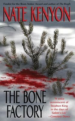 The Bone Factory by Nate Kenyon