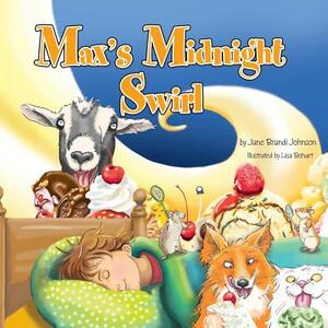 Max's Midnight Swirl by Jane Brandi Johnson