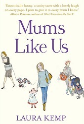 Mums Like Us by Laura Kemp