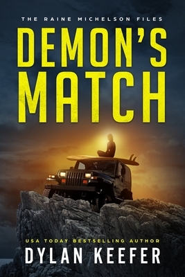 Demon's Match: A Crime Thriller Novel by Dylan Keefer