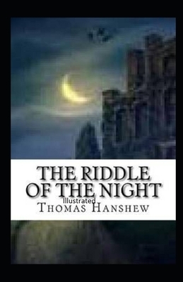 The Riddle of the Night Illustrated by Thomas Hanshew