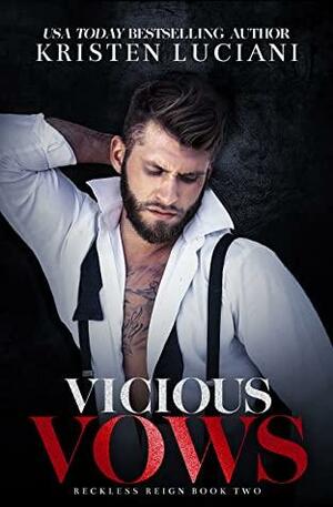Vicious Vows by Kristen Luciani