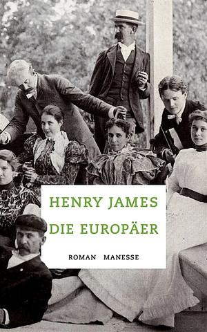 Die Europäer by Henry James