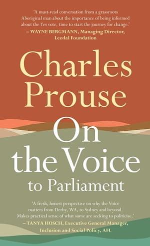 On the Voice to Parliament by Charles Prouse