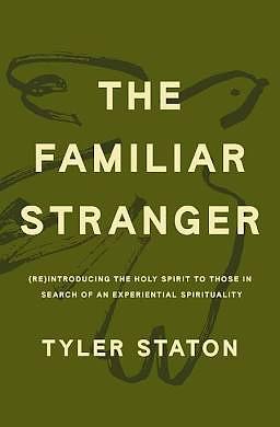 The Familiar Stranger by Tyler Stanton