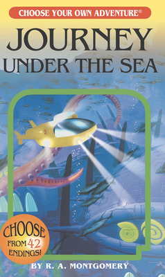 Journey Under the Sea by R.A. Montgomery