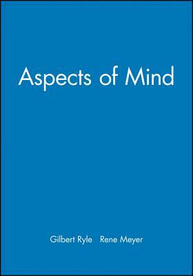 Aspects of Mind by Gilbert Ryle