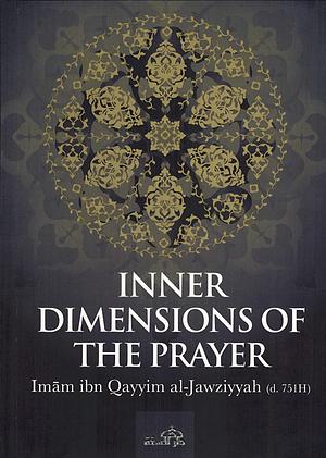 Inner dimensions of the prayer by ابن قيم الجوزية