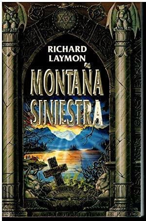 Montaña siniestra by Richard Kelly, Richard Laymon