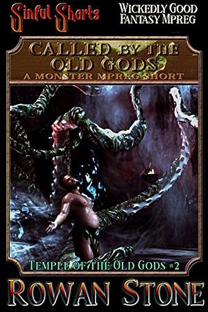 Called by the Old Gods: A Monster Mpreg Short by Rowan Stone