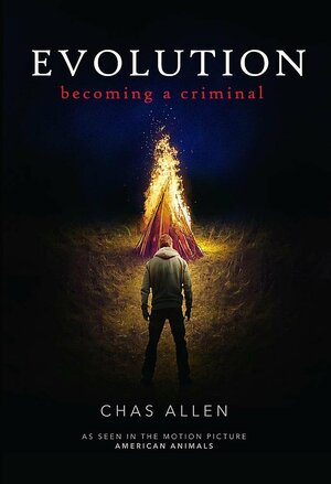 Evolution: Becoming A Criminal by Chas Allen