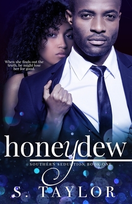 Honeydew by S. Taylor
