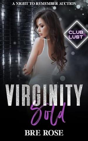 Virginity Sold by Bre Rose