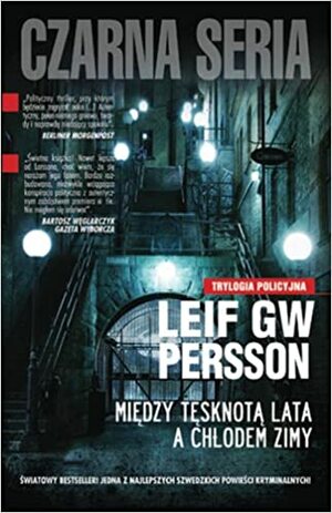 Między Tęsknotą Lata A Chłodem Zimy by Leif G.W. Persson