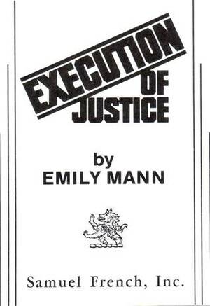Execution of Justice by Emily Mann