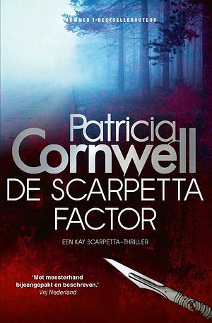 The Scarpetta Factor by Patricia Cornwell