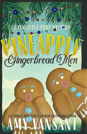 Pineapple Gingerbread Men by Amy Vansant