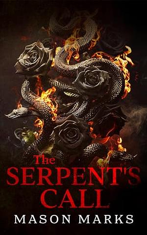 The Serpent's Call by Mason Marks