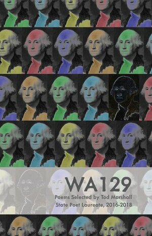 WA129 by Jason Kirk, Heather McHugh, Tod Marshall, Tom Robbins, Sherman Alexie
