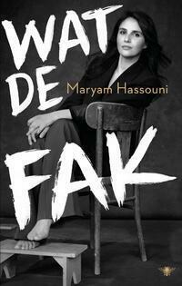Wat de fak by Maryam Hassouni