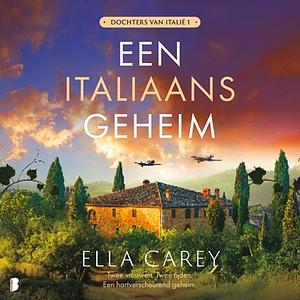 Een Italiaans geheim by Ella Carey