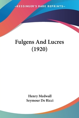 Fulgens And Lucres (1920) by Henry Medwall