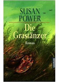 Die Grastänzer. by Susan Power, Susan Power