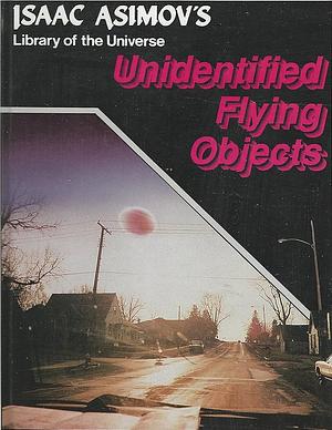 Unidentified Flying Objects by Isaac Asimov, Richard Hantula