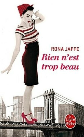 Rien n'est trop beau by Rona Jaffe