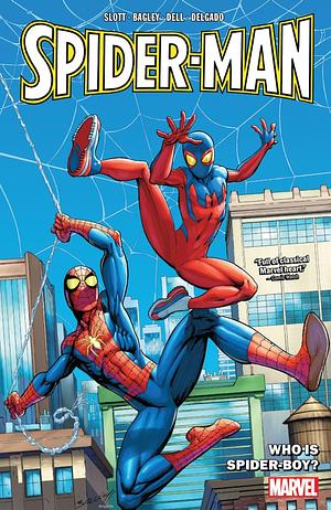 Spider-Man Vol. 2: Who is Spider-Boy? by Mark Bagley, Edgar Delgado, John Dell, Dan Slott