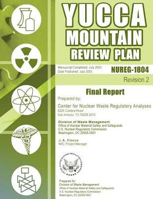 Yucca Mountain Review Plan: Final Report by U. S. Nuclear Regulatory Commission