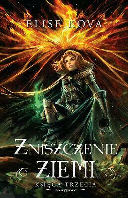 Zniszczenie Ziemi by Elise Kova