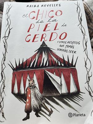 El chico de la piel de cerdo by Raiza Revelles