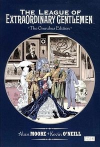 The League of Extraordinary Gentlemen Omnibus by Alan Moore