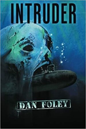 Intruder by Dan Foley