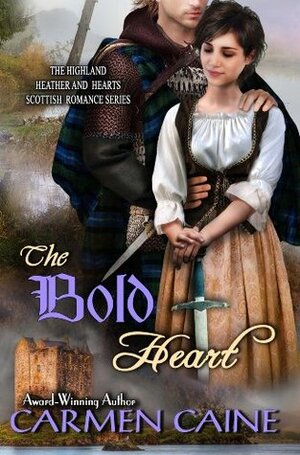 The Bold Heart by Carmen Caine