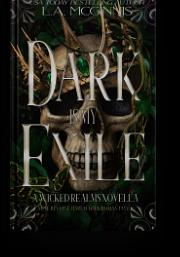 Dark Is My Exile by L.A. McGinnis