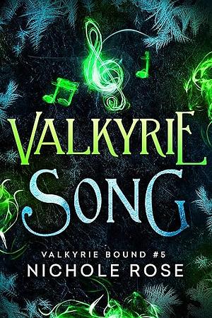 Valkyrie Song by Nichole Rose