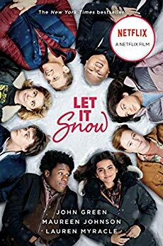 Let it Snow by John Green, Maureen Johnson, Lauren Myracle
