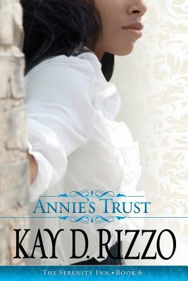 Annie's Trust by Kay D. Rizzo