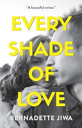 Every Shade of Love by Bernadette Jiwa