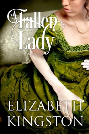 A Fallen Lady by Elizabeth Kingston