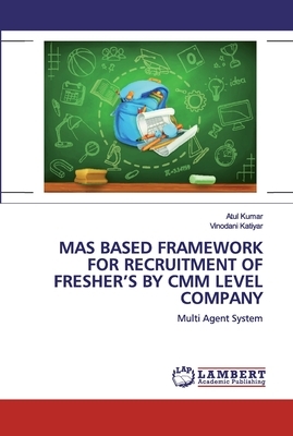 Mas Based Framework for Recruitment of Fresher's by CMM Level Company by Vinodani Katiyar, Atul Kumar