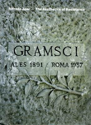 The Aesthetics of Resistance: Searching for Gramsci by Alfredo Jaar