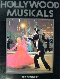 Hollywood Musicals by Ted Sennett
