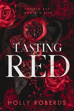 Tasting Red by Holly Roberds