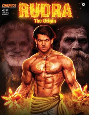 Rudra: The Origin by Vinod, Kunal, Anand