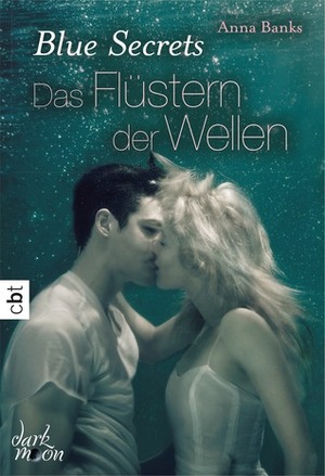 Das Flüstern der Wellen by Anna Banks