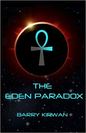The Eden Paradox by Barry Kirwan